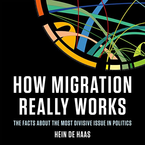 How Migration Really Works by Hein de Haas episode artwork
