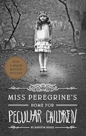 Miss Peregrine's Home for Peculiar Children (Miss Peregrine's Peculiar Children)