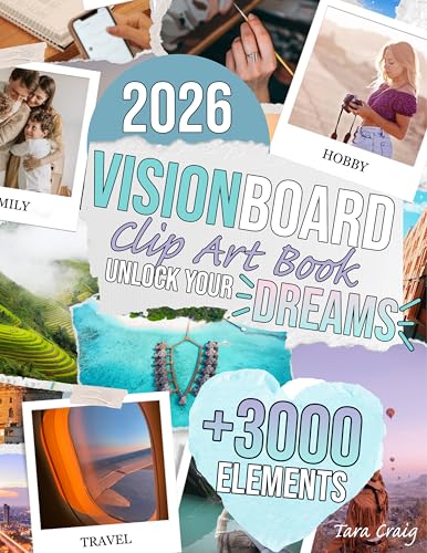 Vision Board Clip Art Book Unlock Dreams: Countless Motivational Pictures, Uplifting Words, Quotes, and Affirmations to Bring Focus to Your Goals and Create a Vision Board That Truly Works