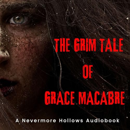 The Grim Tale of Grace Macabre, Chapter 52