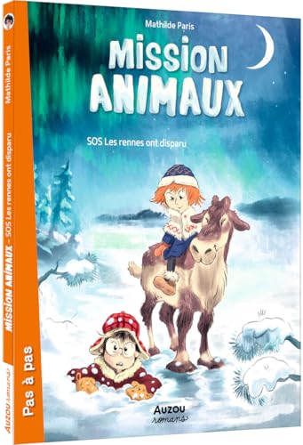 Mission animaux, Tome 2 : SOS Les rennes ont disparu