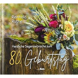 Herzliche Segenswünsche zum 80. Geburtstag