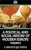 A Political and Social History of Modern Europe: Volume II