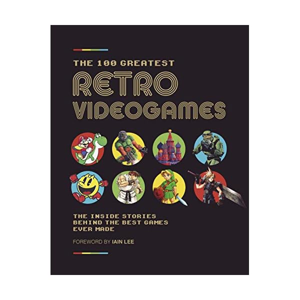 The-100-Greatest-Retro-Videogames-The-Inside-Stories-Behind-the-Best-Games-Ever-Made-Hardcover–Illustrated-April-7-2020 The-100-Greatest-Retro-Videogames-The-Inside-Stories-Behind-the-Best-Games-Ever-Made-Hardcover–Illustrated-April-7-2020