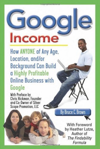 Amazon.com: Google Income: How Anyone of Any Age, Location, and/or ...
