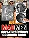 Mad Men Dots Lines Swirls Coloring Book: Premium Mad Men Adult Activity Color Books For Women And Men