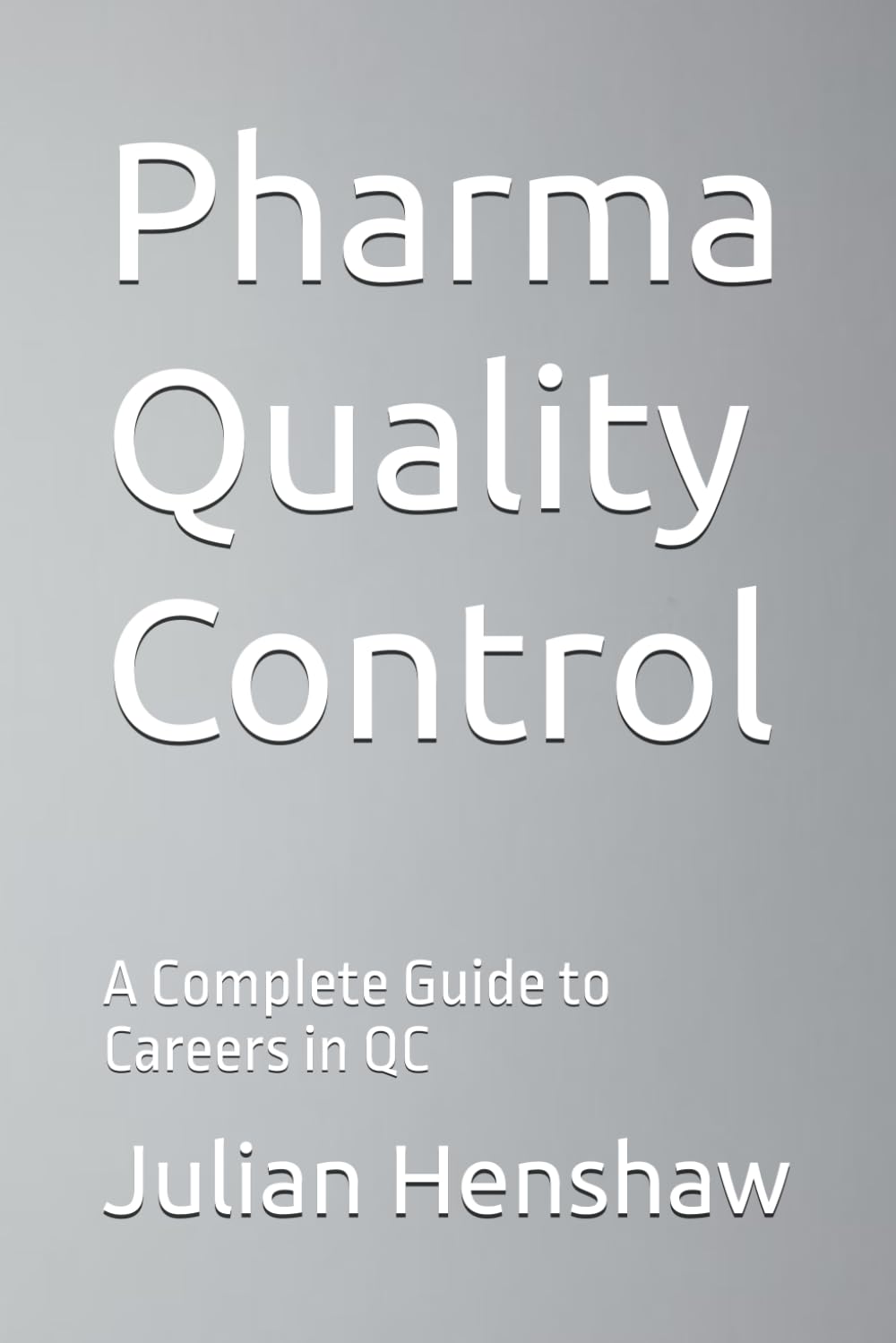 Pharma Quality Control: A Complete Guide to Careers in QC