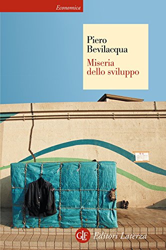 Miseria dello sviluppo (Economica Laterza Vol
