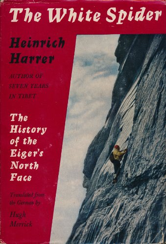 The White Spider: The History of the Eiger's No... B001AU7NWM Book Cover