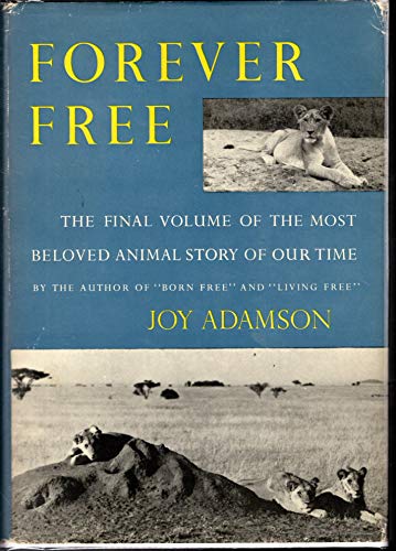 Forever Free: The Final Volume of the Most Belo... B001PRKPDY Book Cover