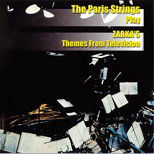 Zabka's Themes from Television The Paris Strings Amazon.fr
