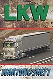 Lkw-Wartungsheft: Vorgefülltes Notizbuch, um die Wartung Ihrer Lastwagen zu verfolgen - Enthält 106 Seiten für ein Format von 6 x 9 Zoll - ... - Wartungsnachbereitung .