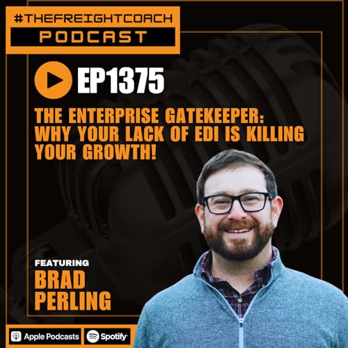 1375. #TFCP - The Enterprise Gatekeeper: Why Your Lack of EDI is Killing Your Growth!