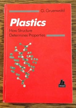 Hardcover Plastics: How Structure Determines Properties Book