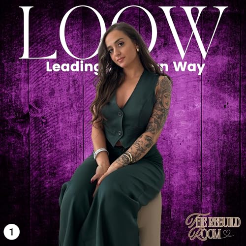 97. Rebuild and Rise in The Rebuild Room: A Story of Healing and Strength with Diana Alsammouah | Part One