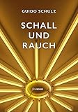  Schall und Rauch