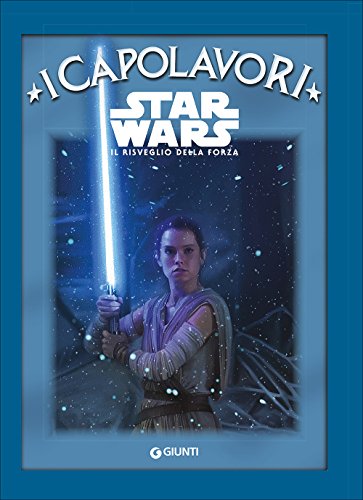 Star Wars. Il risveglio della forza Star Wars. Il risveglio della forza