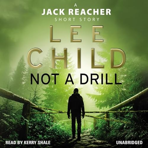 Couverture de Not a Drill (A Jack Reacher short story)