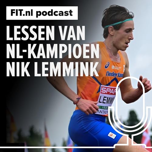 #315: 5 trainingslessen van NL-kampioen 10km Nik Lemmink