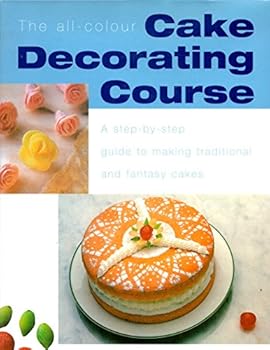 Hardcover The all-colour Cake Decorating Course Book
