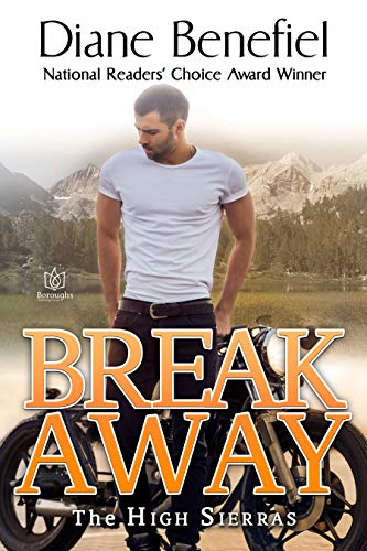 Break Away: A Small-Town Romantic Suspense (High Sierras Book 7)