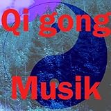  Qi gong Musik (Vol. 2)