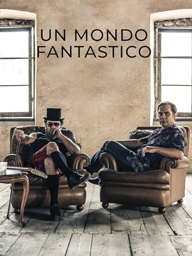  Un mondo fantastico