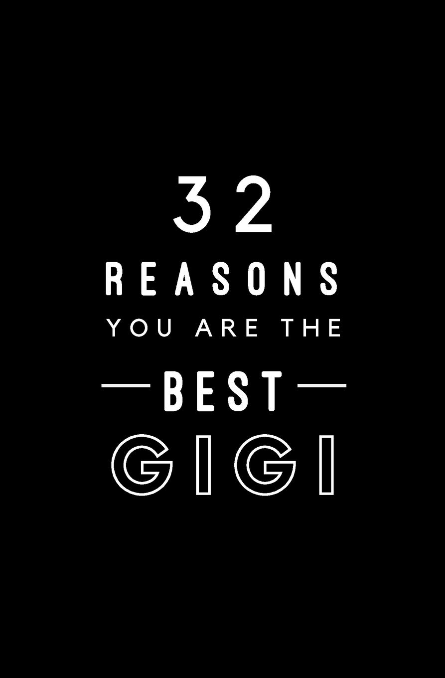 32 Reasons You Are The Best Gigi: Fill In Prompted Memory Book