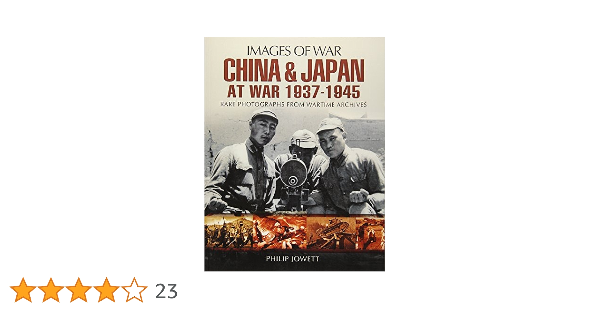 China and Japan at War 1937 - 1945: Jowett, Philip
