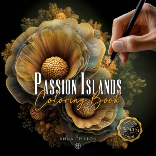 Passion Islands Coloring Book Premium: Libro de Colorear para Adultos, Relajante y Antiestrés, I...