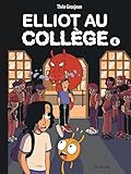 Elliot au collège   Tome 4   Dernier frisson
