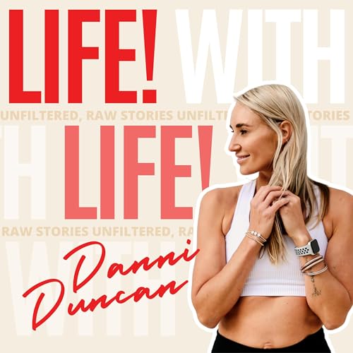 Life With Danni Duncan Podcast Por TBC Studios arte de portada