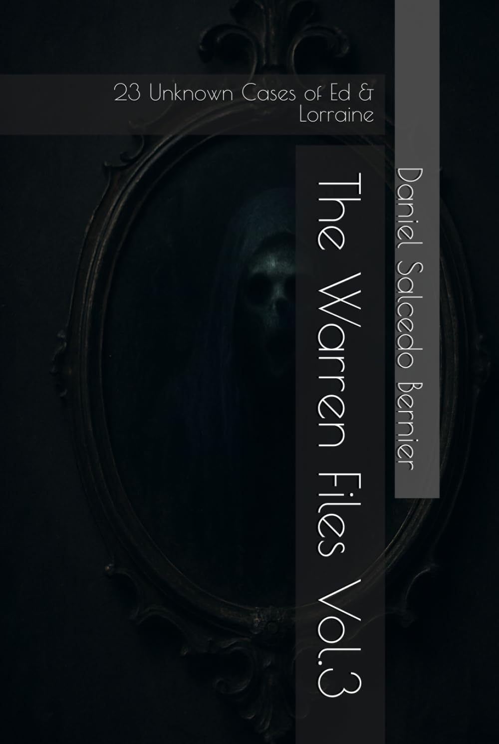 The Warren Files Vol.3: 23 Unknown Cases of Ed & Lorraine