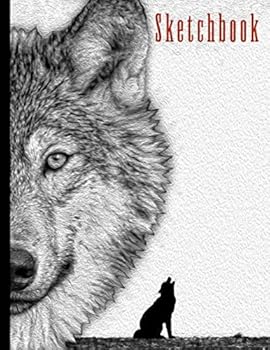 Sketchbook: Wolf Themed Personalized Artist Book | Soft Cover Blank Sketch Pad Tablet | 8.5” x 11”, 108 pages | Gifts for Kids Girls Boys Teens Adults | for Drawing Painting Charcoal Ink