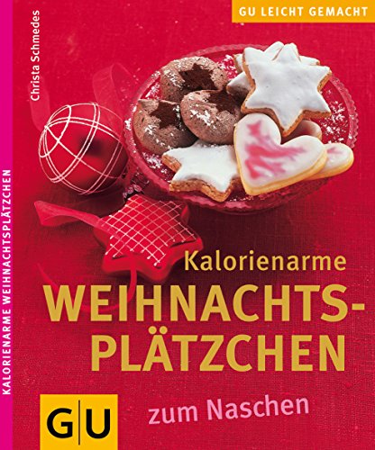 Weihnachtsplätzchen kalorienarm leicht gemacht Weihnachtsplätzchen kalorienarm leicht gemacht