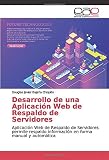 aplicaciones web progresivas tutorial  Desarrollo de una Aplicación Web de Respaldo de Servidores: Aplicación Web de Respaldo de Servidores permite respaldo información en forma manual y automática