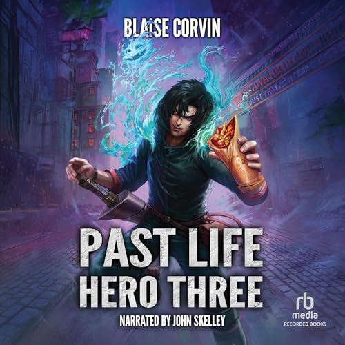 Past Life Hero 3: A LitRPG Adventure by Blaise Corvin episode artwork