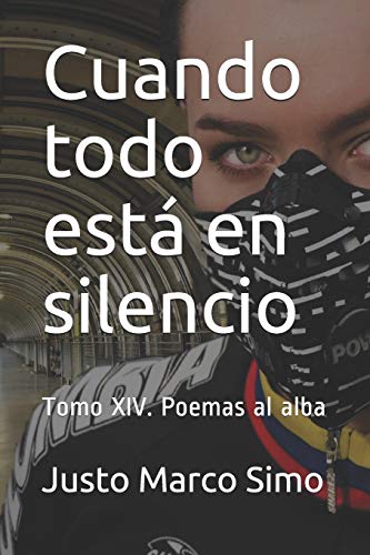 Cuando todo está en silencio: Poemas al alba. Tomo XIV (Spanish Edition)