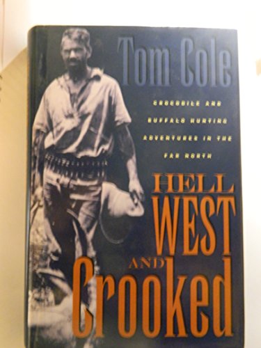 Hell West and Crooked 0207187037 Book Cover