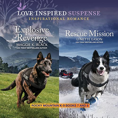 Rocky Mountain K-9 Books 7 and 8 by Lynette Eason, Maggie K. Black episode artwork