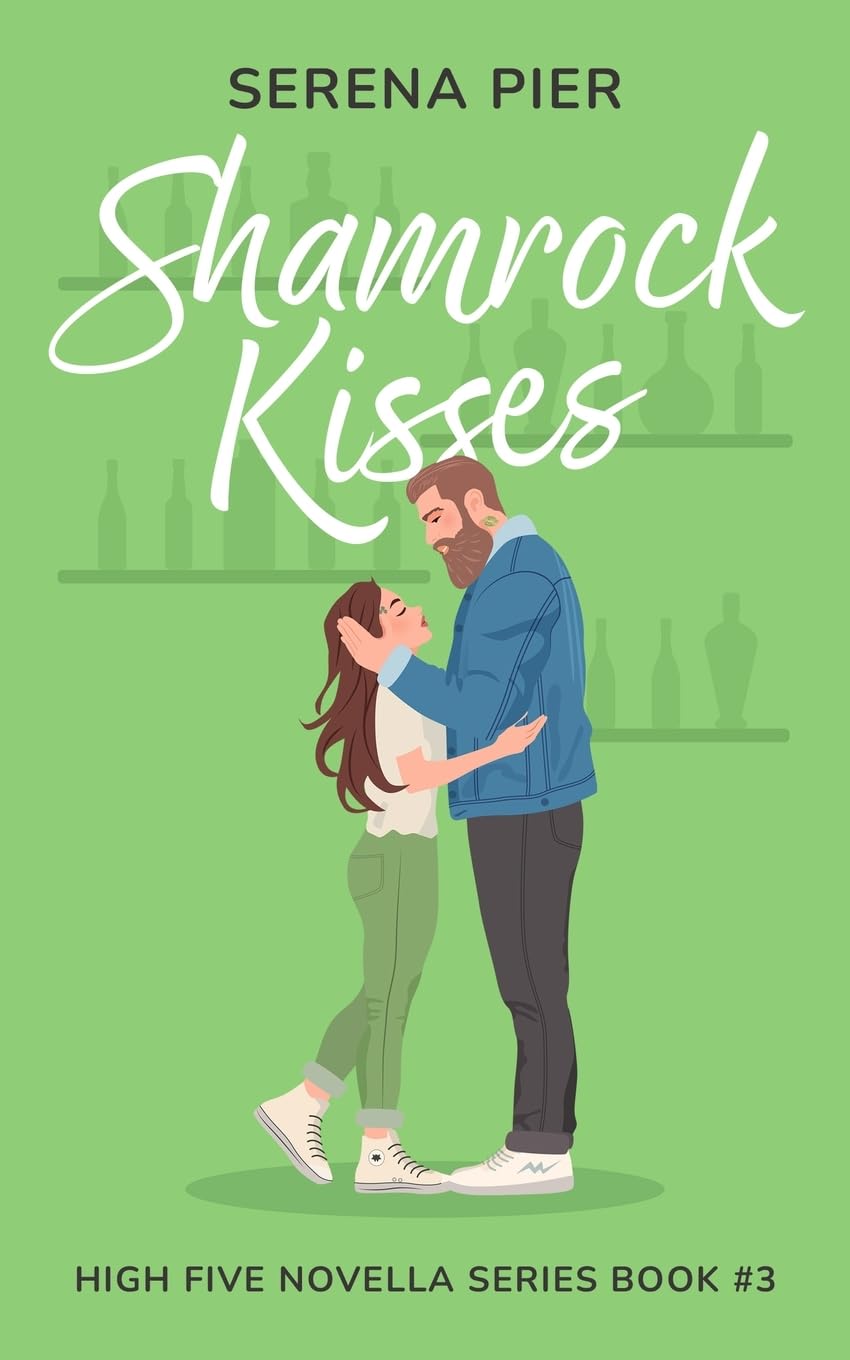 Shamrock Kisses: A Spicy St. Patrick's Day Romance Novella: Instant Connection, Strangers to Lovers, Small Town, Holiday Romance, Younger Man, Nerdy Guy Gets the Girl: 3 (High Five Novella)