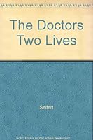 The Doctors Two Lives B000JF802Q Book Cover