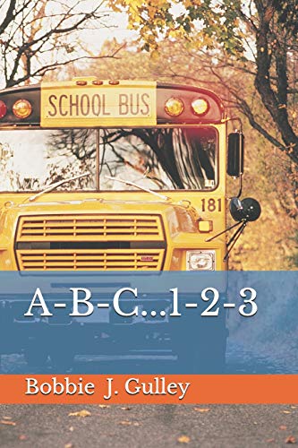 A-B-C...1-2-3 (The Alphabet Series)