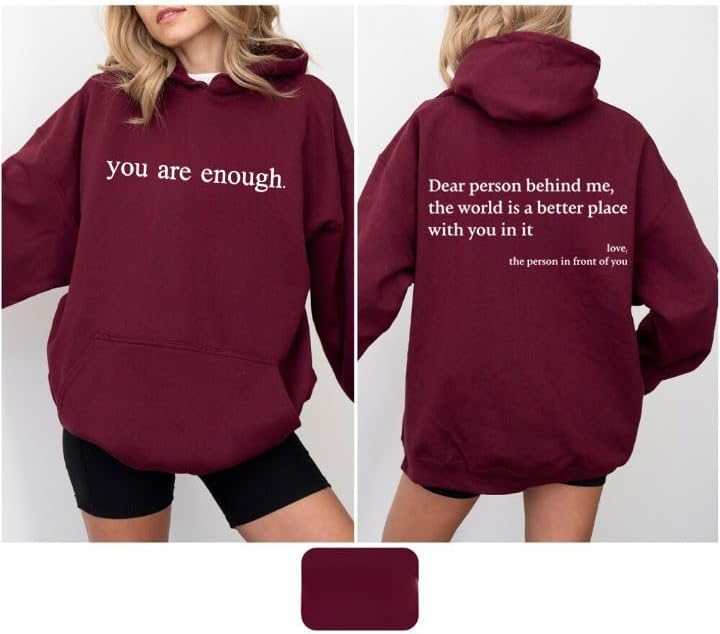 Dear Person Behind Me Hoodie You are Enough Hoodie Sweatshirt Mental Health Shirt Inspirational Pullover Top - Image 4