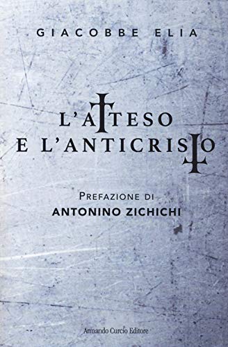L'atteso e l'anticristo