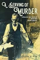 A Serving of Murder: A Detective Mat Finnley and MJ Bartlett Murder Mystery B0DBVKV1W9 Book Cover