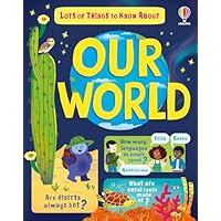 Lots of Things to Know About Our World