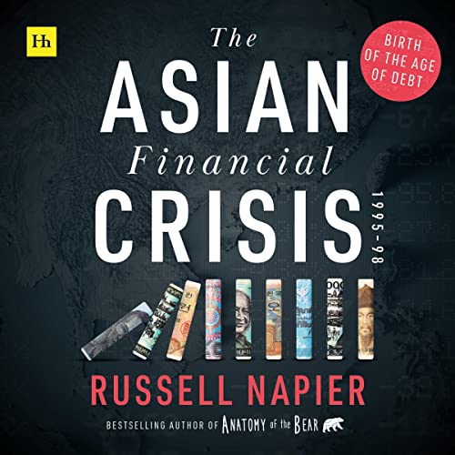 The Asian Financial Crisis 1995-98 by Russell Napier episode artwork
