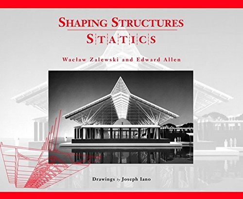 Shaping Structures: Statics (Simplified Design Guides)