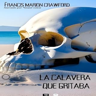 La calavera que gritaba Audiolibro Por Francis Marion Crawford arte de portada